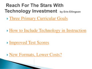 Reach for the Stars with Technology Investment