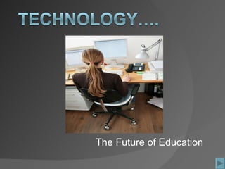 The Future of Education 