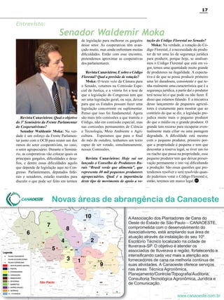 17

Entrevista:

Senador Waldemir Moka
de legislação para melhorar os gargalos
desse setor. As cooperativas têm avançado muito, mas ainda enfrentam muitas
dificuldades. Então com esse encontro,
pretendemos aproximar as cooperativas
dos parlamentares.

Revista Canavieiros: Qual o objetivo
do 3º Seminário da Frente Parlamentar
do Cooperativismo?
Senador Waldemir Moka: Na verdade é um esforço da Frente Parlamentar junto com a OCB para reunir um dos
ramos do setor cooperativista, no caso,
o setor agropecuário. Durante o Seminário, as cooperativas vão colocar quais os
principais gargalos, dificuldades e desafios, e dentre essas dificuldades aquilo
que depende de legislação aqui no Congresso. Parlamentares, deputados federais e senadores, estarão reunidos para
discutir o que pode ser feito em termos

Revista Canavieiros: E sobre o Código
Florestal? Qual a previsão de votação?
Moka: O texto veio da Câmara para
o Senado, votamos na Comissão Especial de Justiça, e a vitória foi a tese de
que a legislação do Congresso tem que
ser uma legislação geral, ou seja, deixar
para que os Estados possam fazer uma
legislação concorrente ou suplementar.
Penso que isso foi fundamental. Agora
são mais três comissões a que tramita o
Código, não em comissão especial, mas
nas comissões permanentes de Ciência
e Tecnologia, Meio Ambiente e Agricultura. Esperamos que para o final
do mês de outubro, tenhamos um texto
capaz de ser votado, simultaneamente,
nessas Comissões.
Revista Canavieiros: Hoje vai ser
lançado o Conselho de Produtores Rurais “Brasil verde que alimenta”, que
representa 40 mil pequenos produtores
agropecuários. Qual é a importância
deste tipo de movimento de apoio a vo-

tação do Código Florestal no Senado?
Moka: Na verdade, a votação do Código Florestal, é a necessidade do produtor de ter uma lei de segurança jurídica
para produzir, porque hoje, se analisarmos o Código Florestal que está em vigor, temos uma quantidade muito grande
de produtores na ilegalidade. A expectativa é de que se possa produzir primeiro
uma lei duradoura, consistente e que tenha realmente uma característica que é a
segurança jurídica, a partir daí o produtor
terá nessa lei o que pode ou não fazer. É
disso que estamos falando. E a iniciativa
desse lançamento de pequenos agricultores é exatamente para mostrar que ao
contrário do que se diz, a legislação prejudica muito mais o pequeno produtor
do que o médio ou o grande produtor. O
grande tem recurso para recuperar eventualmente mata ciliar ou uma pastagem
degradada. A dificuldade está mesmo
com o pequeno produtor, primeiro porque a propriedade é pequena e tem que
descontar a reserva legal, se tiver um rio
ou riacho que passa na propriedade, esse
pequeno produtor tem que deixar preservação permanente e isto vai dificultando
a produção. São essas questões que pretendemos resolver e será resolvido quando pudermos votar o Código Florestal e,
então, teremos um marco legal. RC

Revista Canavieiros - Outubro 2011

 