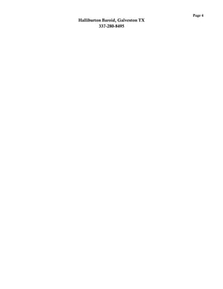 Page 4
Halliburton Baroid, Galveston TX
337-280-8495
 