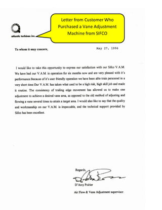 Letter from Customer Who
Purchased a Vane Adjustment
Machine from SIFCO