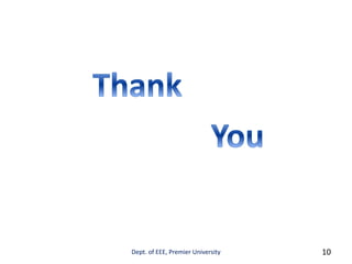 Dept. of EEE, Premier University 10
 