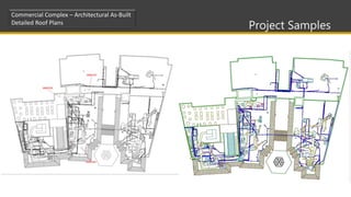 Project Samples
Commercial Complex – Architectural As-Built
Detailed Roof Plans
 