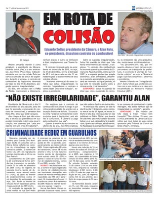 De 17 a 23 de fevereiro de 2011                                                                                                                                                pontopolítica 5




                                                       EM ROTA DE
                                                                                                                                                                                    Fotos: Rodrigo Augusto




                                                       COLISÃO
                                                        Eduardo Soltur, presidente da Câmara, e Alan Neto,
Soltur: “contrato suspenso por irregularidade”          ex-presidente, discutem contrato do combustível                                              Alan Neto: “não existe irregularidade no contrato”


                    Gil Campos                         nenhum atacou o outro; se limitaram              Sobre as supostas irregularidades,           to, os vereadores não serão prejudica-
                                                       a dizer, simplesmente, que “houve fa-        Soltur fez questão de dizer que “não             dos, muito menos os cofres públicos.
    Mesmo tentando manter o clima                      lhas”.                                       havia envolvimento de valores”, e ex-               “Os parlamentares vão, por en-
amigável, o presidente da Câmara,                          O contrato renovado pelo ex-presi-       plicou: “o contrato dos combustíveis             quanto, abastecer seus carros no de-
Eduardo Soltur (PV), e o seu anteces-                  dente no último dia de 2010, ou seja,        foi assinado quando o presidente da Câ-          partamento de transporte da prefei-
sor, Alan Neto (PSC) estão, indiscuti-                 no 31 de dezembro, previa a liberação        mara era Paulo Carvalho, creio que em            tura, e o contrato é um tipo de ‘car-
velmente, em rota de colisão.Tudo por                  de R$ 1 mil para cada um dos 33 ve-          2007, e a empresa ganhou por pregão              tão de crédito’, ou seja, a Câmara só
conta da decisão de Soltur de suspen-                  readores para o abastecimento de seus        eletrônico. A lei, entretanto, determi-          paga o que foi consumido”, observou
der, durante a semana, o contrato de                   veículos oficiais.                           na o contrato ao completar um ano po-            o presidente.
combustível do Legislativo renovado                        “Acatamos orientação do nosso Ju-        derá ser renovado por igual período, só             Mesmo falando em “irregularida-
por Alan no dia 31 de dezembro, ale-                   rídico que achou irregularidades no          que este foi renovado quatro vezes; a            des”, Soltur disse que ainda não ava-
gando supostas irregularidades.                        contrato. Suspendemos o contrato e           última no dia 31 de dezembro”.                   liou com o seu Jurídico se o caso será
    Os dois, em contato com o Folha                    vamos fazer uma nova licitação”, ex-             SUSPENSÃO - Soltur fez questão de            encaminhado ao Ministério Público
do Ponto, mantiveram a diplomacia,                     plicou o presidente.                         dizer que, com a suspensão do contra-            Estadual (MPE).



“NÃO EXISTE IRREGULARIDADE”, GARANTIU ALAN
   Presidente da Câmara até o dia 31                       Ele explicou que o contrato de           que não poderia fazê-lo em outra data.           to ao consumo de combustível e quilo-
de dezembro do ano passado, data em                    combustível da Câmara é antigo e que             “A renovação não poderia ter sido no         metragem. Não existe nenhum tipo de
que foi assinada a renovação do con-                   vinha sendo ajustado de acordo com a         dia 30 ou dia 1o de janeiro, pois o contra-      irregularidade no contrato”, garantiu .
trato de combustível, o vereador Alan                  situação financeira do País. “O contra-      to vencia no dia 31. Agora, se houve fa-             APROVADAS - Ele repetiu por
Neto (PSC) disse que está tranquilo.                   to vinha “andando normalmente e sem          lha foi o fato de a renovação não ter sido       três vezes a frase: “estou bem
   Alan chegou a dizer que não enten-                  prejuízos para o Legislativo, pois ele       publicada no Diário Oficial, que deveria         tranquilo”.”Nos últimos 10 anos, sou
deu a decisão da presidência em sus-                   não é cumulativo. A Câmara só paga           ter sido feita pelo meu sucessor Eduardo         o único presidente da Câmara de Gua-
pender o contrato e abrir uma nova li-                 pelo combustível que usa”.                   Soltur; eu é que não poderia tê-la publi-        rulhos que teve todas as suas contas
citação, mas observou que “cada pre-                       Quanto à renovação do contrato no        cado. Quanto ao contrato, ele tá normal,         aprovadas pelo Tribunal de Contas da
sidente tem um jeito de trabalhar”.                    último dia do ano, Alan Neto explicou        há fiscalização e acompanhamento quan-           União (TCU)”, enfatizou.



CRIMINALIDADE REDUZ EM GUARULHOS
     Operação realizada em de-                   II, principal via comercial da re-   4 no mesmo mês de 2009. No inte-
 zembro pela Guarda Civil Muni-                  gião central. No local houve uma     rior de estabelecimentos não teve
 cipal (GCM) em conjunto com a                   queda de 44% no período, com-        registros e no interior de veículo
 Polícia Militar refletiu nos núme-              parativamente ao mesmo mês de        apenas uma ocorrência.
 ros da criminalidade na região                  2009. Foram registrados 12 furtos        Houve uma redução de 5% no
 central da cidade. O número de                  de transeuntes, contra 18 no ano     número de roubos em 2010 (5.834
 furtos caiu 28% nos logradouros                 anterior (-33%), e 25 de natureza    ocorrências), comparativamen-
 centrais monitorados e 44% na rua               incerta (perda de documentos,        te a 2009, que registrou 6.110
 Dom Pedro II.                                   entre outros) contra 35 (-29%); e    casos. Já a quantidade de furtos
     Levantamento da GCM apon-                   apenas 5 casos de furto no inte-     cresceu 3% entre 2009 e 2010: fo- Centro de Operações da GCM: redução nos números da criminalidade
 ta 23 ocorrências de furtos sofri-              rior de estabelecimentos, contra     ram 10.422 casos contra 10.691.
 dos por transeuntes no período,                 21 em 2009, ou seja, -76%.           Os veículos furtados somaram
 contra 33 no mês de dezembro                        ROUBOS - Na modalidade rou-      2.630 contra 2.510 no ano ante-
 de 2009 (-33%); 60 registros de                 bo, o número de casos registrados    rior (+5%), enquanto os roubados
 natureza incerta (perda de do-                  no interior de estabelecimentos      totalizaram 2.560 contra 2.326
 cumentos, entre outros) contra                  nas localidades abrangidas pela      (+10%). O roubo de carga teve re-
 67 (-10%); 13 casos no interior                 central de monitoramento (centro     dução de 18%, com 356 registros
 de estabelecimentos contra 31                   expandido) caiu 75% (de 4 para 1     contra 434 no ano anterior. Já o
 em dezembro do ano passado, ou                  caso). Os transeuntes sofreram 13    furto de cargas passou de 33 para
 seja, -58%. Roubo no interior de                ocorrências contra 8 de dezembro     35 casos.
 veículos foram registradas apenas               de 2009. Roubo no interior de veí-        Os homicídios dolosos caíram
 3 casos contra 8 de 2009 (-63%).                culo teve apenas 1 registro.         em 1%, com 186 casos, enquanto
     O resultado da operação foi                     Na rua Dom Pedro II foram re-    os homicídios tentados tiveram
 ainda melhor na rua Dom Pedro                   gistrados 5 casos de roubo, contra   165 registros.                     O secretário da Segurança, João Dárcio (segundo da esquerda para direita)
 