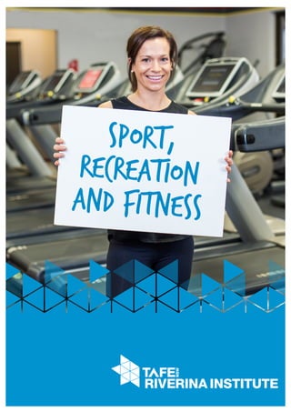 sport,
recreation
and fitness
 