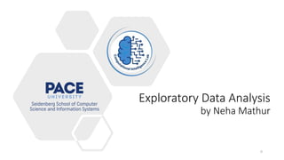 Exploratory Data Analysis
by Neha Mathur
0
 