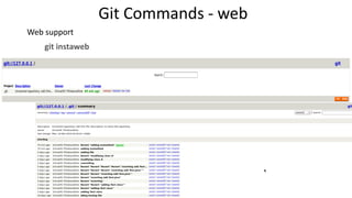 Git Commands - web
git instaweb
Web support
45
 