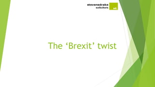 The ‘Brexit’ twist
 
