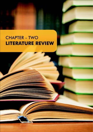 CHAPTER - TWO
LITERATURE REVIEW
 
