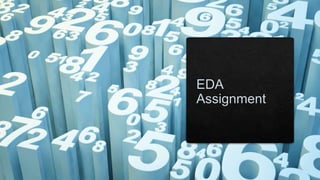 EDA Assignment.pptx
