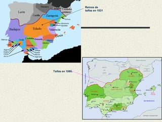 Reinos de taifas en 1031 Taifas en 1080. 