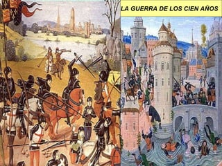 LA GUERRA DE LOS CIEN AÑOS 