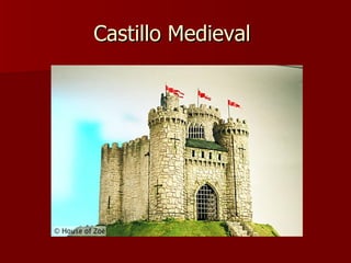 Castillo Medieval  