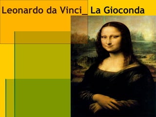 Leonardo da Vinci_ La Gioconda
 
