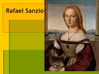 Rafael Sanzio
 