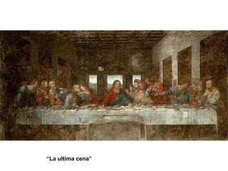 Grandes maestros “ La ultima cena” “ La ultima cena” 