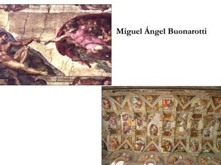 Miguel Ángel Buonarotti 