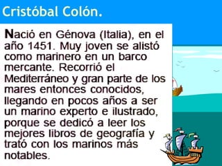 Cristóbal Colón.
 