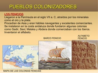 Comerciaban con fenicios y griegos y utilizaban su propia moneda.