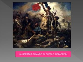 LA LIBERTAD GUIANDO AL PUEBLO, DELACROIX
 