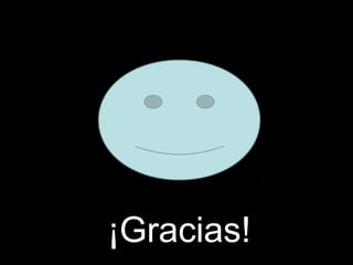 ¡Gracias!
 