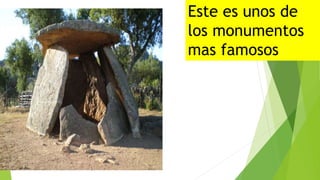 Este es unos de
los monumentos
mas famosos
 