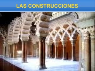 LAS CONSTRUCCIONES 