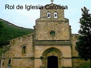 Rol de Iglesia Catolica