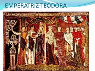 EMPERATRIZ TEODORA
 