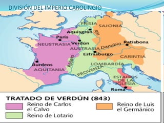 DIVISIÓN DEL IMPERIO CAROLINGIO
 