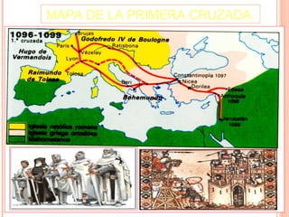 MAPA DE LA PRIMERA CRUZADA.
 