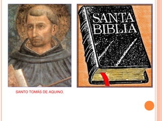 SANTO TOMÁS DE AQUINO.
 