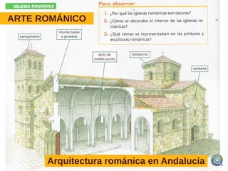 ARTE ROMÁNICO
Arquitectura románica en Andalucía
 
