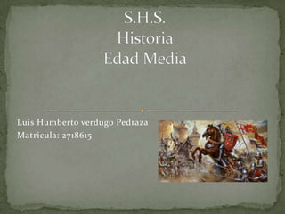 Luis Humberto verdugo Pedraza
Matricula: 2718615
 