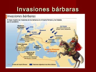 Invasiones bárbarasInvasiones bárbaras
 
