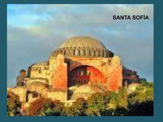 SANTA SOFÍA
 