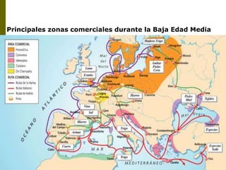 Principales zonas comerciales durante la Baja Edad Media
 