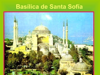 Basílica de Santa Sofía 