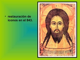 restauración de iconos en el 843. 
