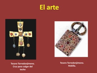 El arteTesoro Torredonjimeno.Hebilla.Tesoro Torredonjimeno.Cruz para colgar del techo