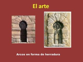 El arteArcos en forma de herradura