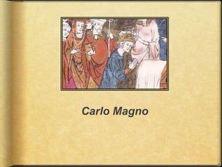 Carlo Magno
 