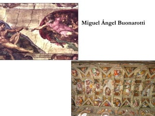 Miguel Ángel Buonarotti 
