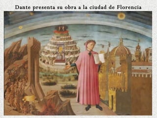 Dante presenta su obra a la ciudad de Florencia 