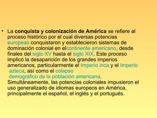 El viaje de Colón y el
    "descubrimiento" de América
• Al final del siglo XVI d.c el proceso de
  expansión europea esta...
