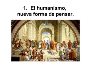 Nuevas formas de pensar: Renacimiento y Reforma | PPT