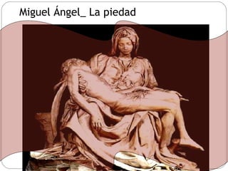 Miguel Ángel_ La piedad 