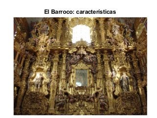El Barroco: características
 