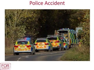 Police Accident
 