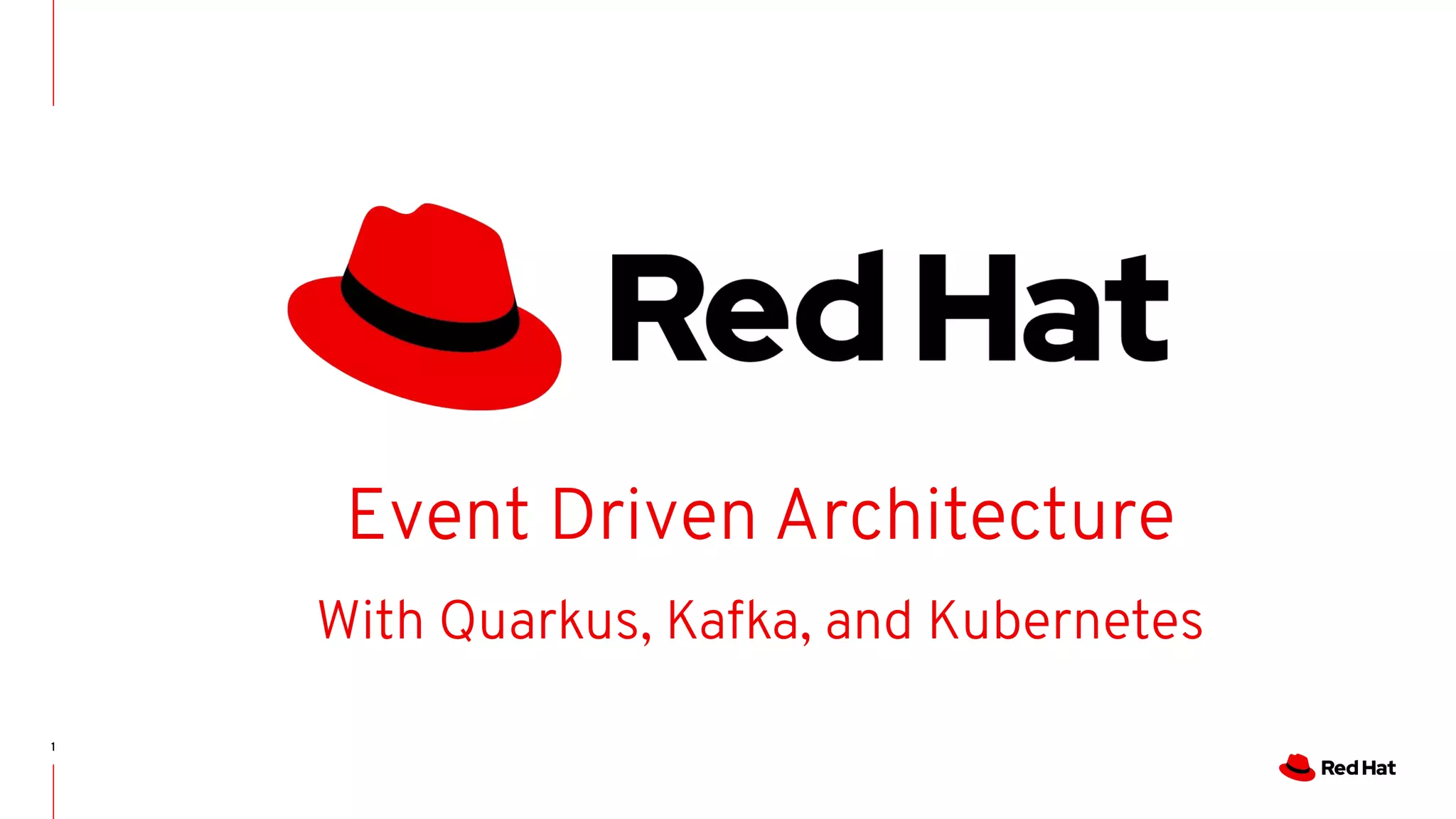 Event Driven Architecture with Quarkus,Kafka, Kubernetes